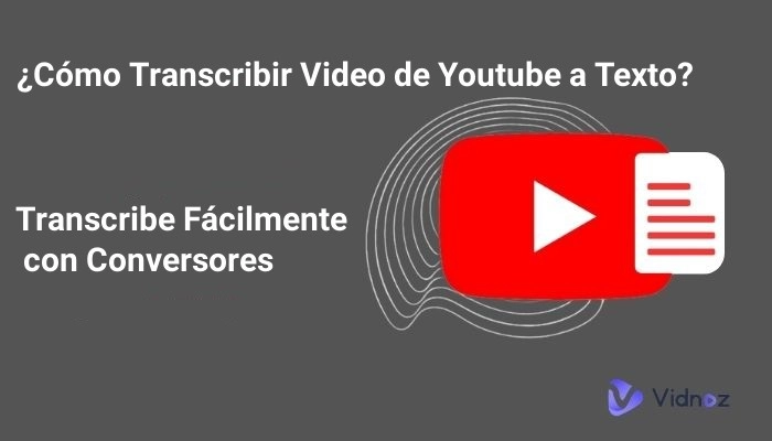 Transcribir vídeo de Youtube a texto Mejores Conversores