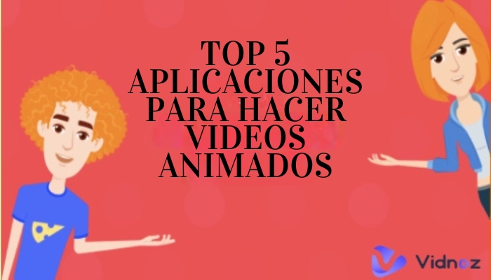 5 Mejores creadores de videos animados: Crear vídeos animados online y gratis con IA