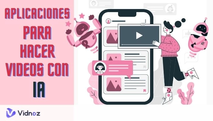 Top 15 Aplicaciones para Hacer Videos con IA para Android & iOS