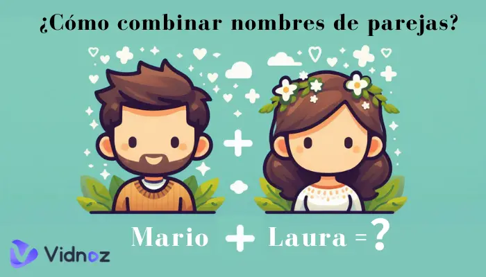 como combinar nombres de parejas