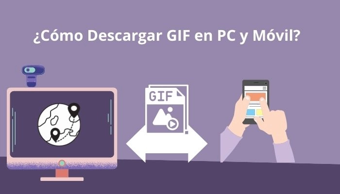 ¿Cómo Descargar GIF en PC y Móvil? Guía Más Completa