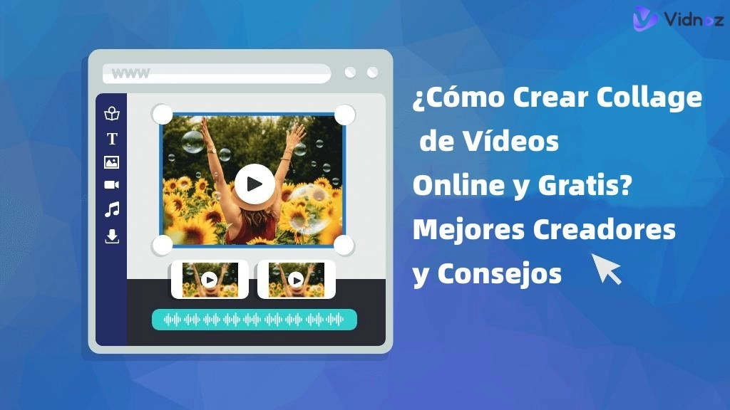 ¿Cómo Crear Collage de Vídeos Online y Gratis?