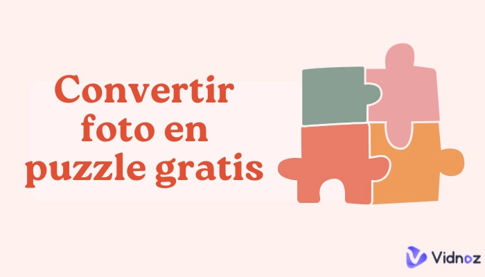 Convertir foto en puzzle con los 7 mejores creadores gratis [online y app]