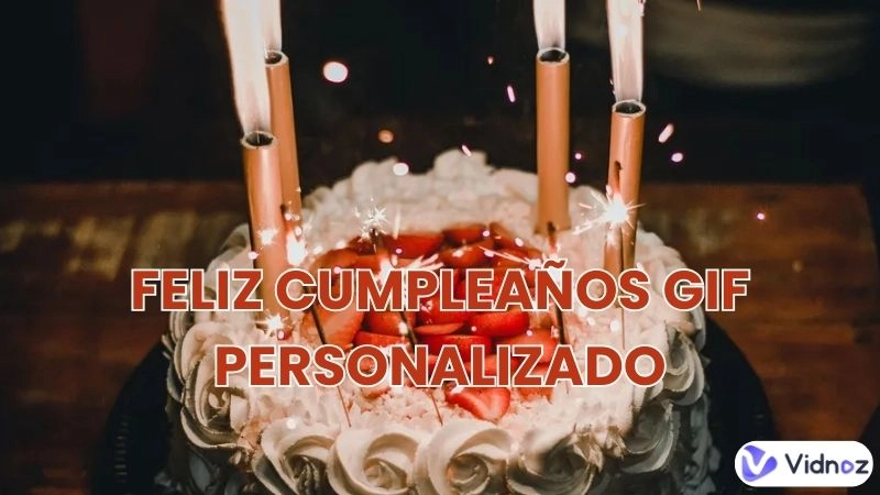 Crea feliz cumpleaños GIF persoanlizado para dar felicitaciones únicas a amigos y familias