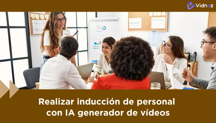 Cómo crear un programa de inducción de personal y vídeos de onboarding con IA