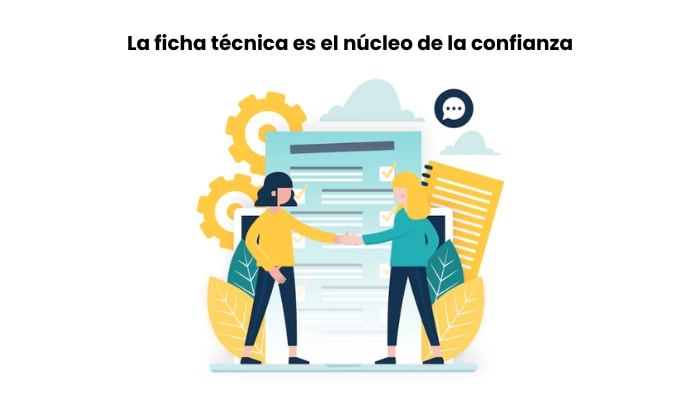 la ficha tecnica es el nucleo de la confianza