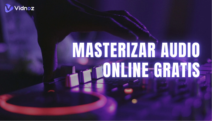 Masterizar audio online gratis con IA: Las 6 mejores herramientas del año