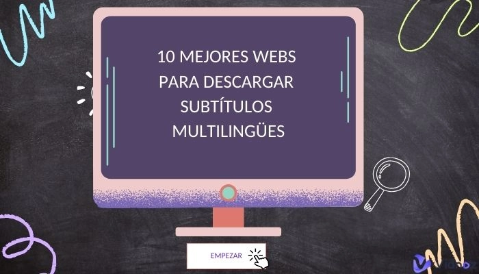 10 Mejores Webs para Descargar Subtítulos Gratis- Multilingüe