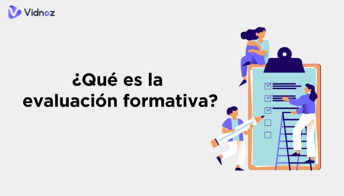 Qué es la evaluación formativa? Guía completa de definición, características, tipos y estrategias