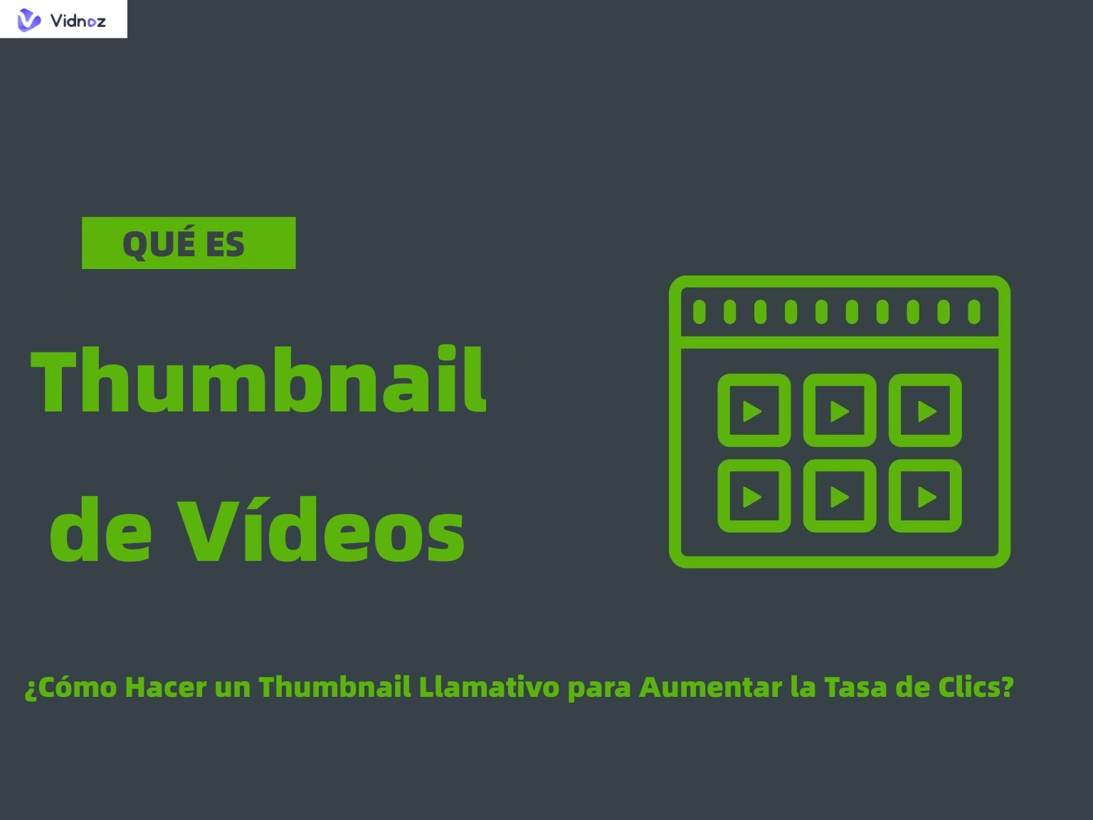 ¿Qué es Thumbnail y Cómo Hacer un Thumbnail Llamativo para Aumentar la Tasa de Clics?