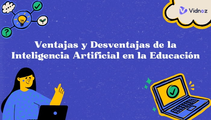 Ventajas y desventajas de la Inteligencia Artificial en la educación: Guía completa 2025